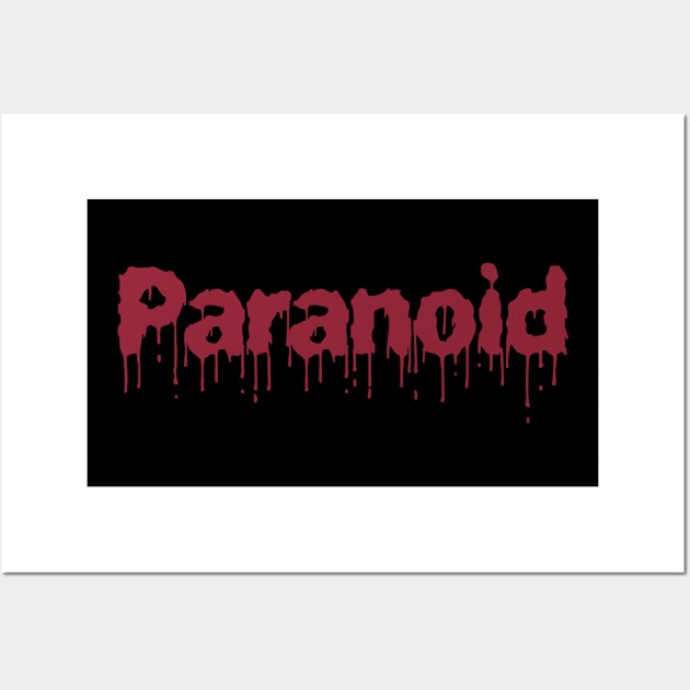 Paranoid Blood Evil Retro Gamer Humor Gift Men Women Kid Wall Art by SmileSmith